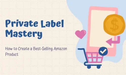 Amazon Private Label Mastery Program